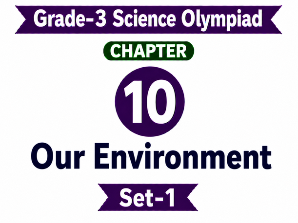 G3 Science Olympiad C10 Set-1