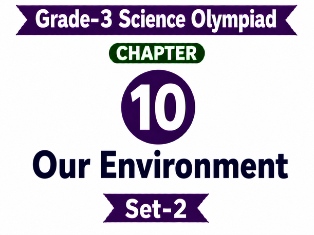 G3 Science Olympiad C10 Set-2