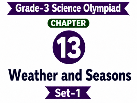 G3 Science Olympiad C13 Set-1